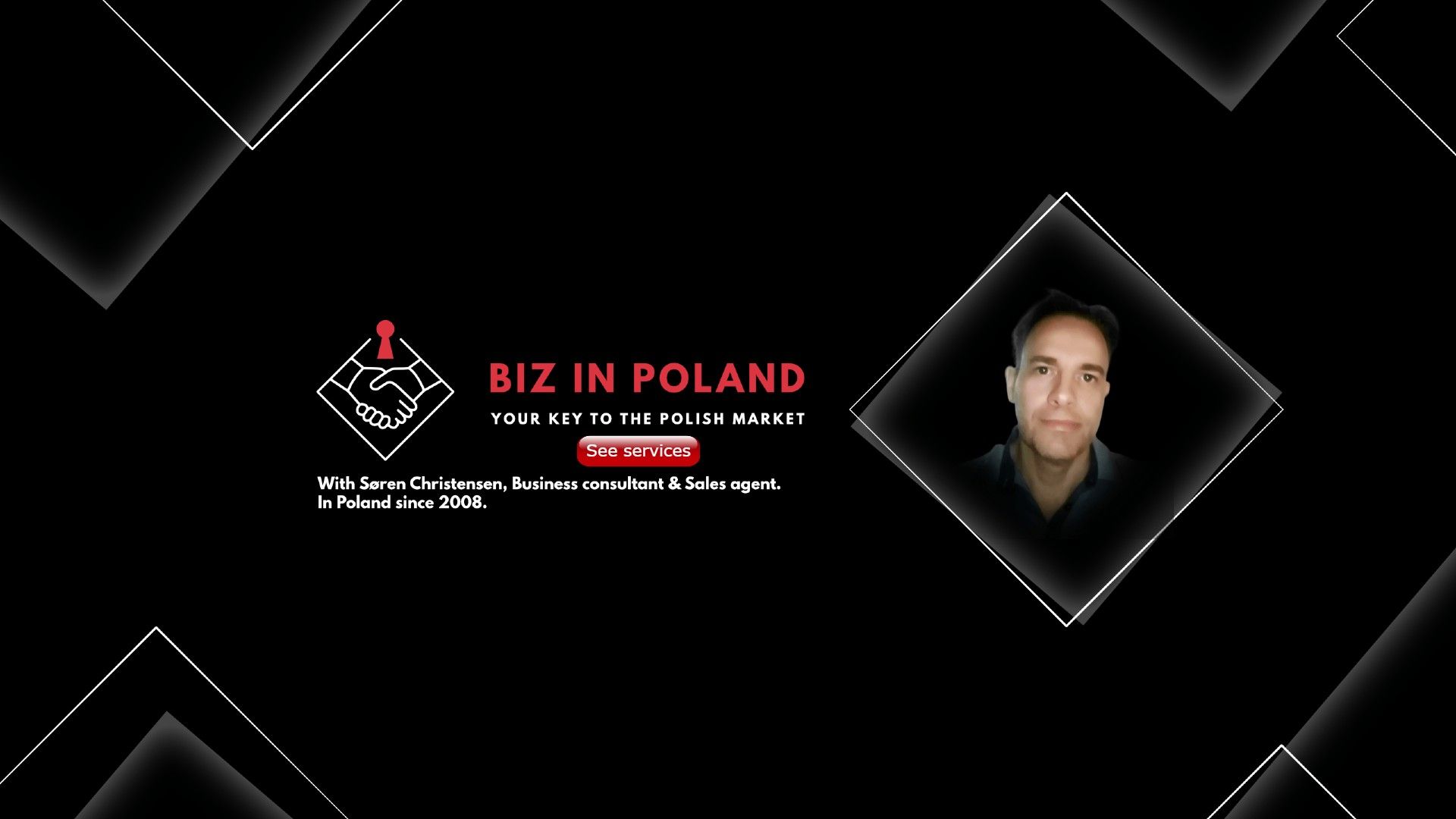 Consulting regarding Business in Poland and Denmark and sales agent in the Polish market and Danish market